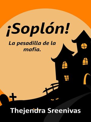 cover image of Soplón!--La pesadilla de la mafia.